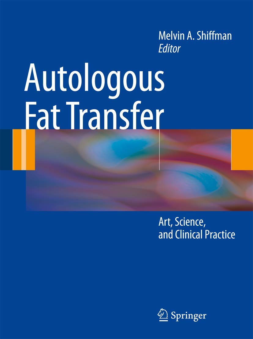 Autologous Fat Transfer: Art, Science, and Clinical Practice,Used