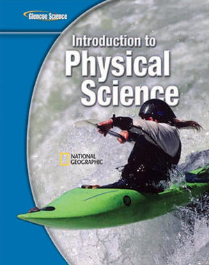 Glencoe Introduction to Physical Science, Grade 8, Student Edition (GLEN SCI: INTRO PHYSICAL SCI),Used
