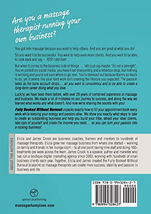 Fully Booked Without Burnout: A Massage Therapist's Guide To Building A SixFigure Business With Fun, Freedom and Passion,Used