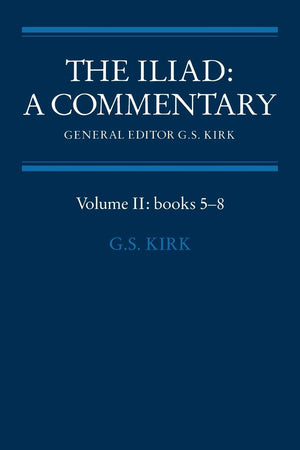 The Iliad: A Commentary: Volume 2, Books 58