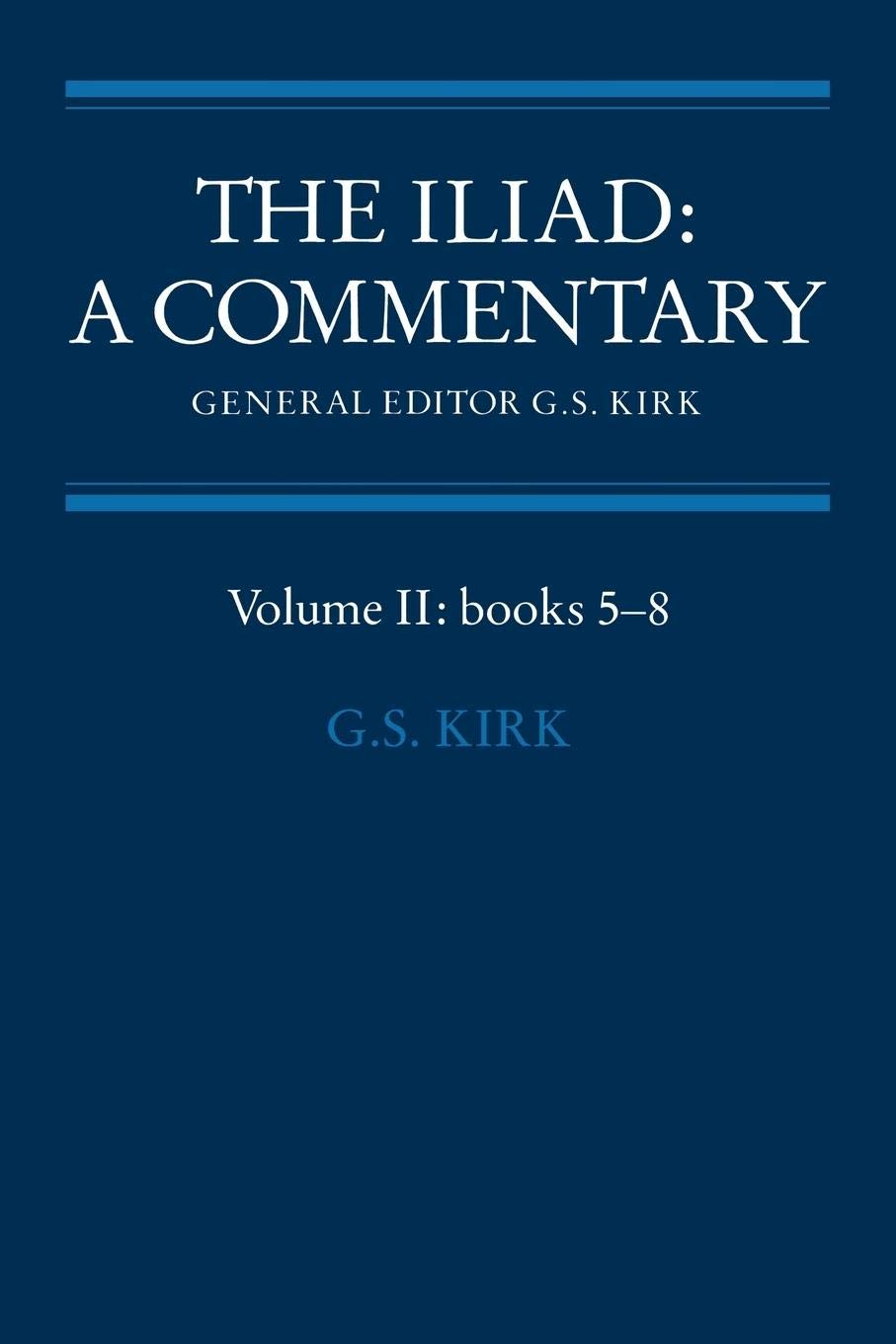 The Iliad: A Commentary: Volume 2, Books 58