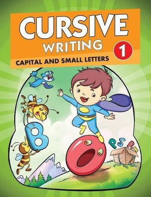 Cursive Writing 1 - Capital And Small Letters: Capital And Small Letters - Vol. 1