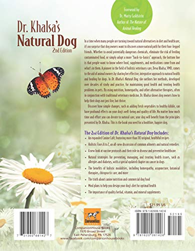 Dr. Khalsa'S Natural Dog, 2Nd Edition: Holistic Therapies, Nutrition, And Recipes For Healthier Dogs (Companionhouse Books)