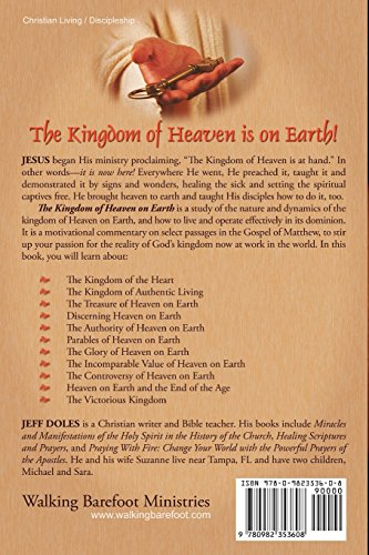 The Kingdom Of Heaven On Earth: Keys To The Kingdom Of God In The Gospel Of Matthew,Used