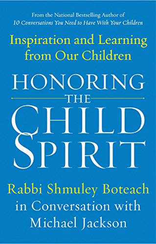 Honoring the Child Spirit: Inspiration and Learning from Our Children,Used