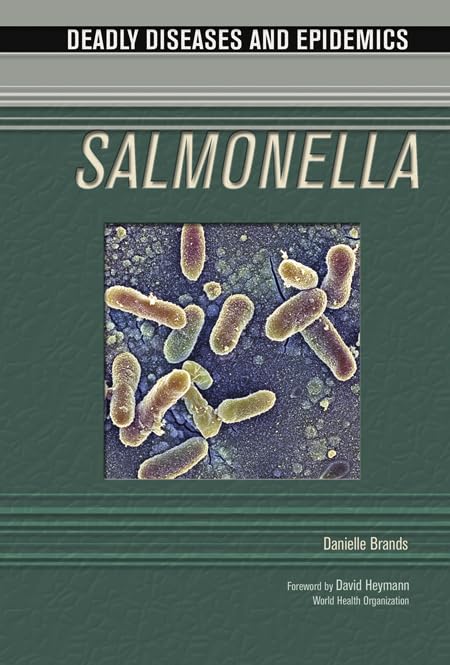 Salmonella (Deadly Diseases & Epidemics (Hardcover)),Used