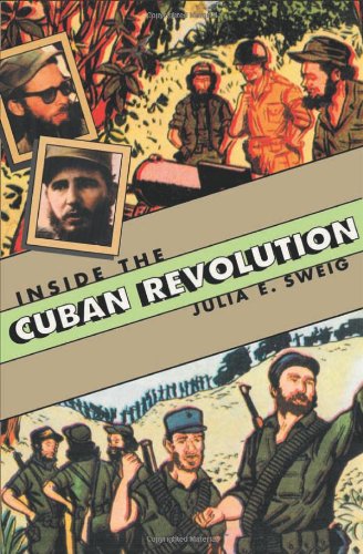 Inside The Cuban Revolution: Fidel Castro And The Urban Underground,New