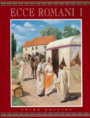 Ecce Romani I: A Latin Reading Program : Meeting the Family Rome at Last (English and Latin Edition),New