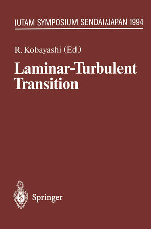 LaminarTurbulent Transition: IUTAM Symposium, Sendai/Japan, September 5  9, 1994 (IUTAM Symposia),Used