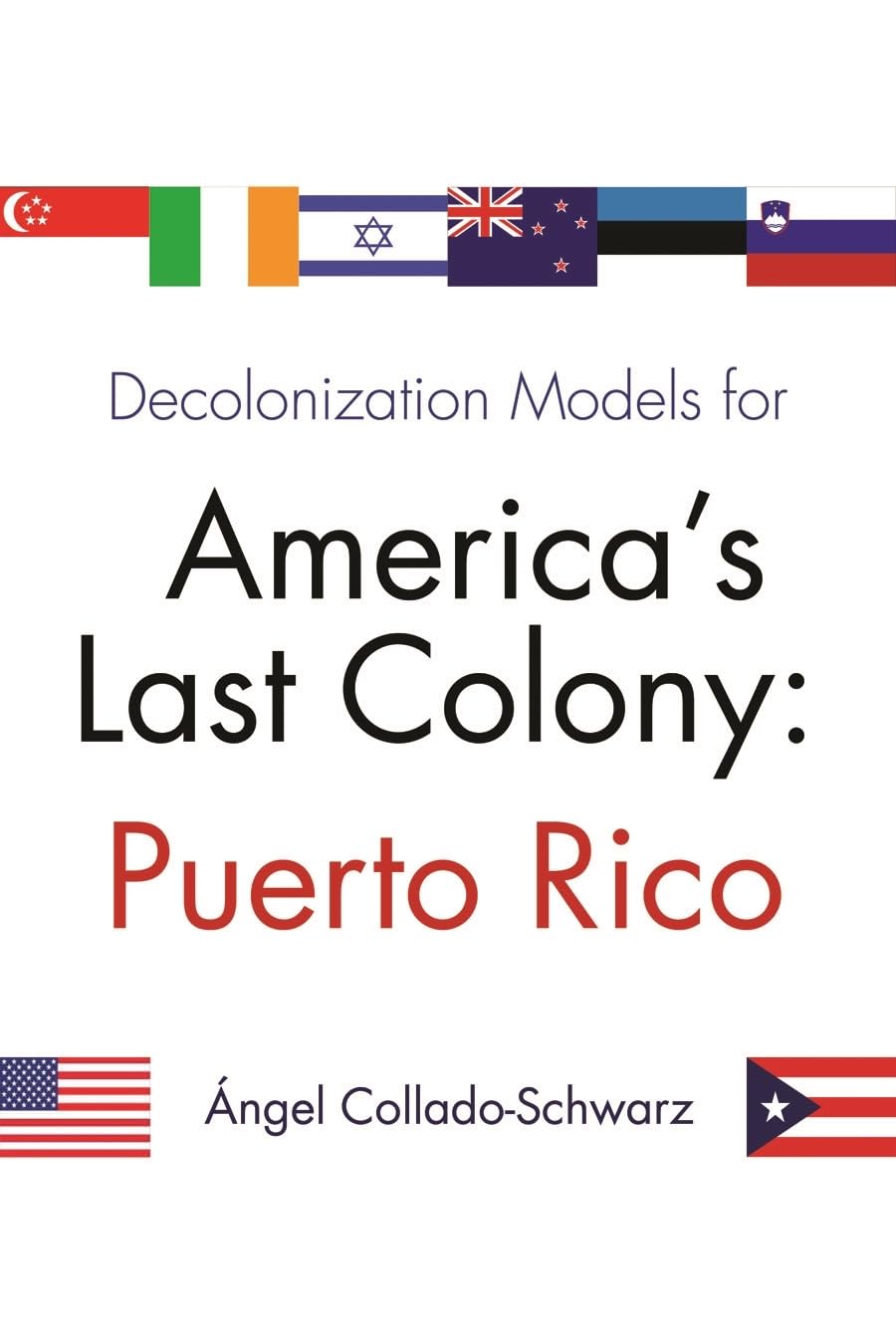 Decolonization Models For Americas Last Colony: Puerto Rico,Used