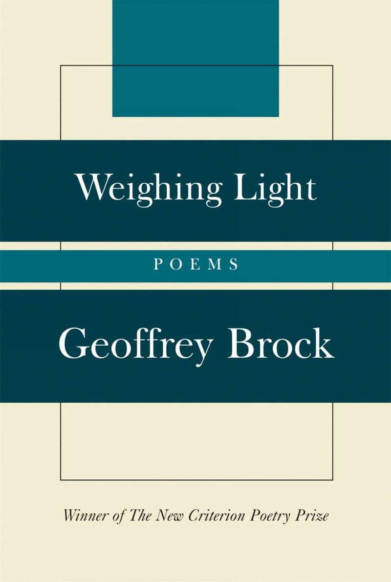 Weighing Light: Poems (New Criterion Series),Used