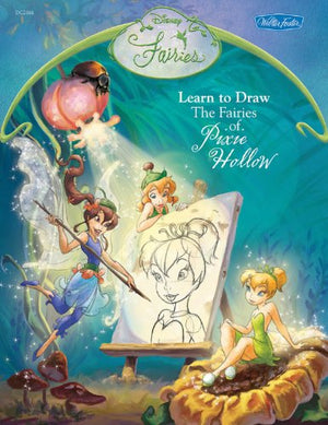 Disney Fairies: Learn To Draw The Fairies Of Pixie Hollow (Disney Magic Artist Learn To Draw Books)