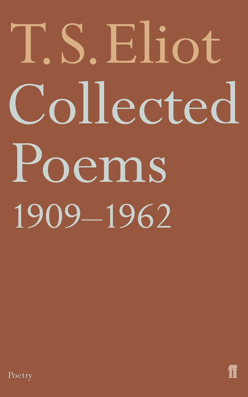 Collected Poems 19091962 (International Edition) (Faber Poetry),New