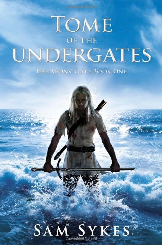 Tome of the Undergates (The Aeons' Gate, Book 1),Used