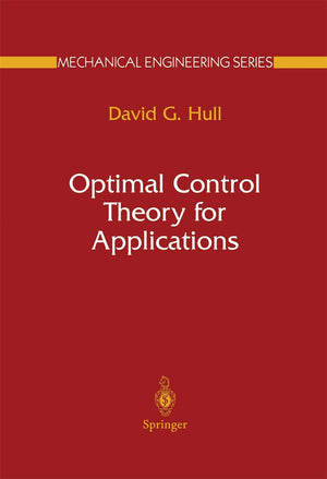 Optimal Control Theory for Applications (Mechanical Engineering Series),New