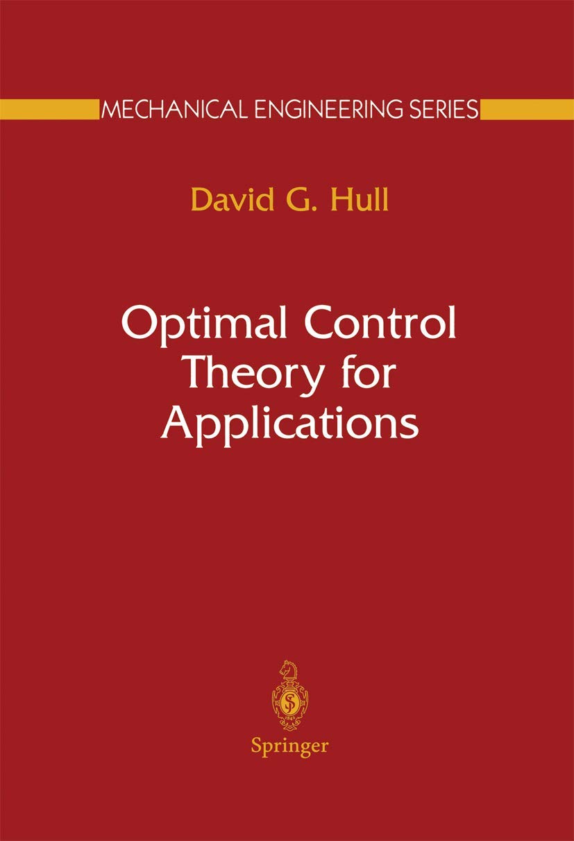 Optimal Control Theory for Applications (Mechanical Engineering Series),Used