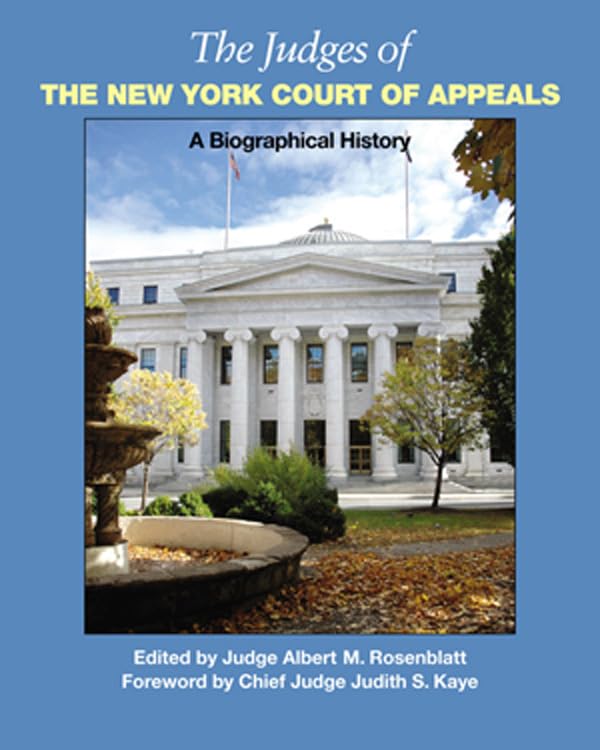 The Judges of the New York Court of Appeals: A Biographical History,Used