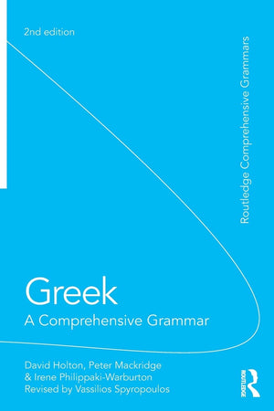 Greek: A Comprehensive Grammar Of The Modern Language (Routledge Comprehensive Grammars)