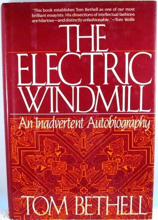 The Electric Windmill: An Inadvertent Autobiography,Used