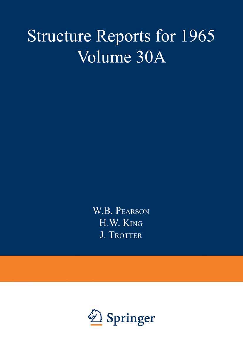 Structure Reports for 1965, Volume 30A (Structure Reports A, 30),Used
