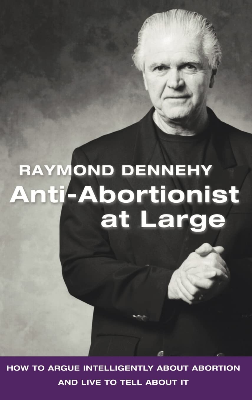 AntiAbortionist at Large: How to Argue Abortion Intelligently and Live to Tell about It,Used