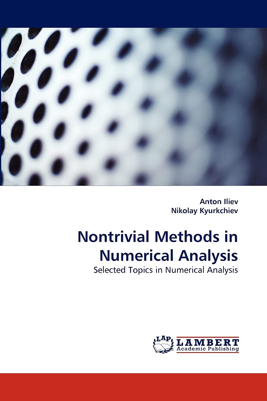 Nontrivial Methods in Numerical Analysis: Selected Topics in Numerical Analysis,Used