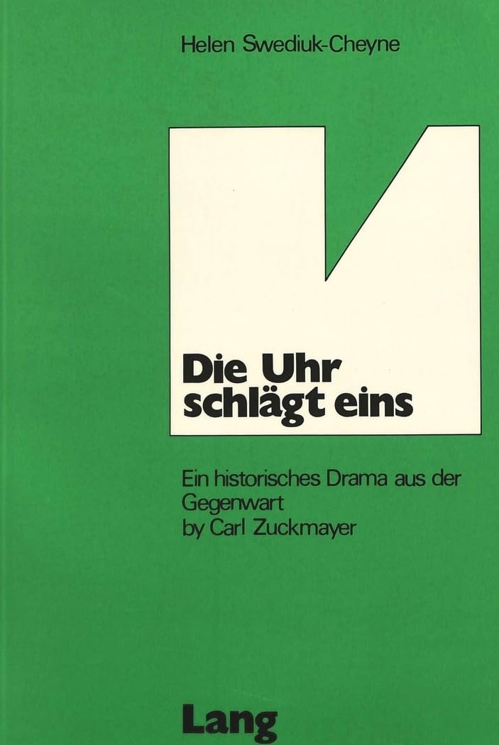 Die Uhr schlgt eins: Ein historisches Drama aus der Gegenwart by Carl Zuckmayer,Used