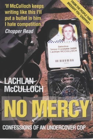 No Mercy: Confessions of an Undercover Cop,Used