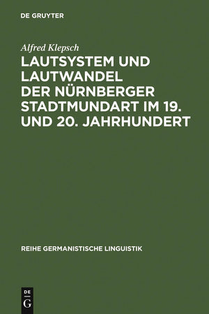 Lautsystem Und Lautwandel Der Nrnberger Stadtmundart Im 19. Und 20. Jahrhundert (Reihe Germanistische Linguistik, 85) (German Ed,Used