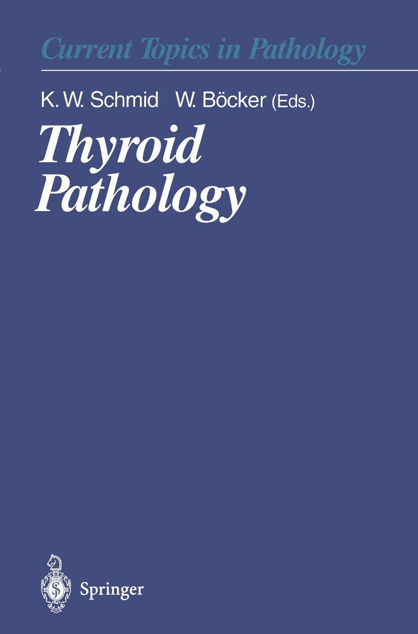 Thyroid Pathology (Current Topics in Pathology, 91),Used