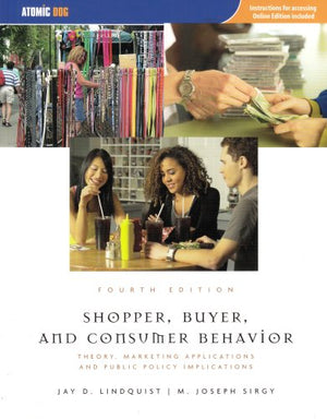 Shopper, Buyer, and Consumer Behavior: Theory, Marketing Applications and Public Policy,Used