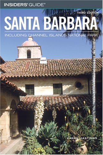 Insiders' Guide to Santa Barbara: Including Channel Islands National Park,Used