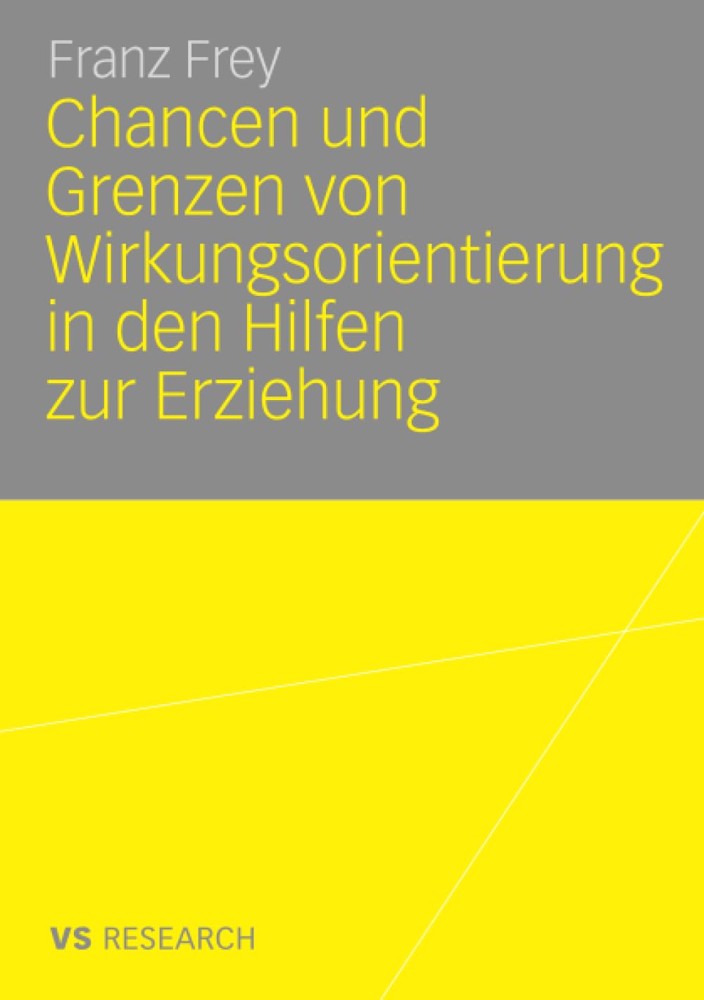 Chancen und Grenzen von Wirkungsorientierung in den Hilfen zur Erziehung (German Edition),Used