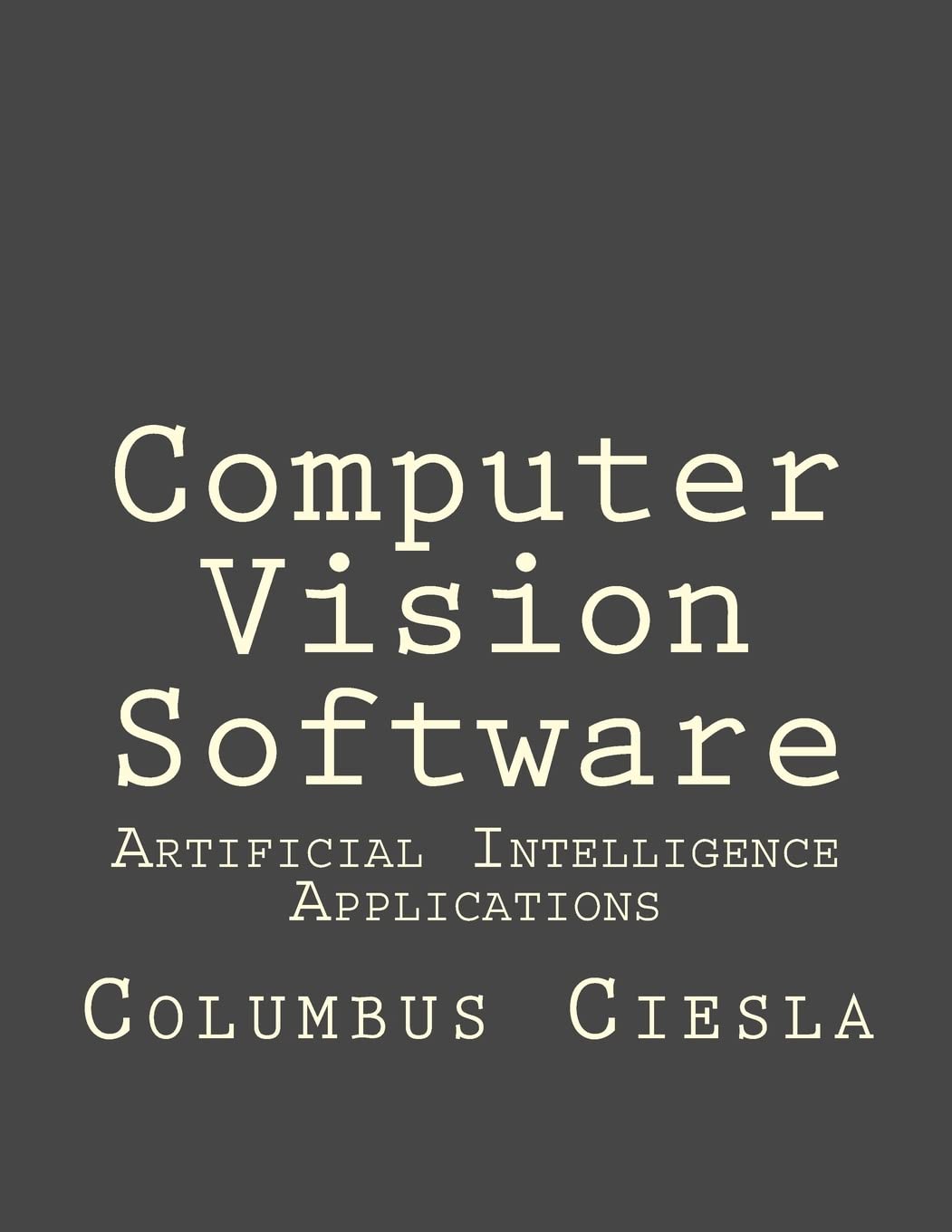 Artificial Intelligence Applications: Computer Vision Software,Used