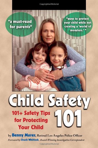 Child Safety 101: 101+ Safety Tips For Protecting Your Child,Used