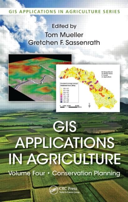 GIS Applications in Agriculture, Volume Four: Conservation Planning,Used