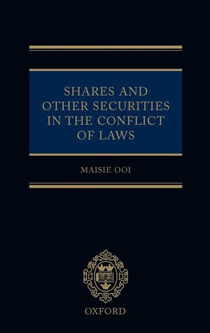 Shares and Other Securities in the Conflict of Laws (Oxford Private International Law Series),Used