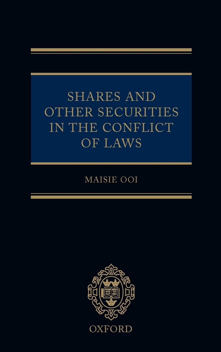 Shares and Other Securities in the Conflict of Laws (Oxford Private International Law Series),Used