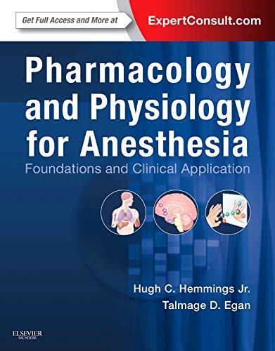 Pharmacology and Physiology for Anesthesia: Foundations and Clinical Application,Used