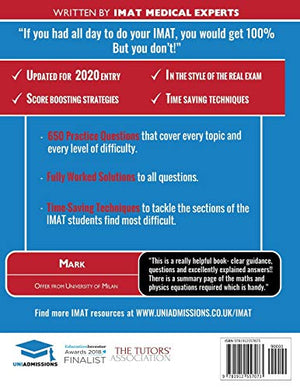 The Ultimate IMAT Guide: 650 Practice Questions, Fully Worked Solutions, Time Saving Techniques, Score Boosting Strategies, 2019,Used