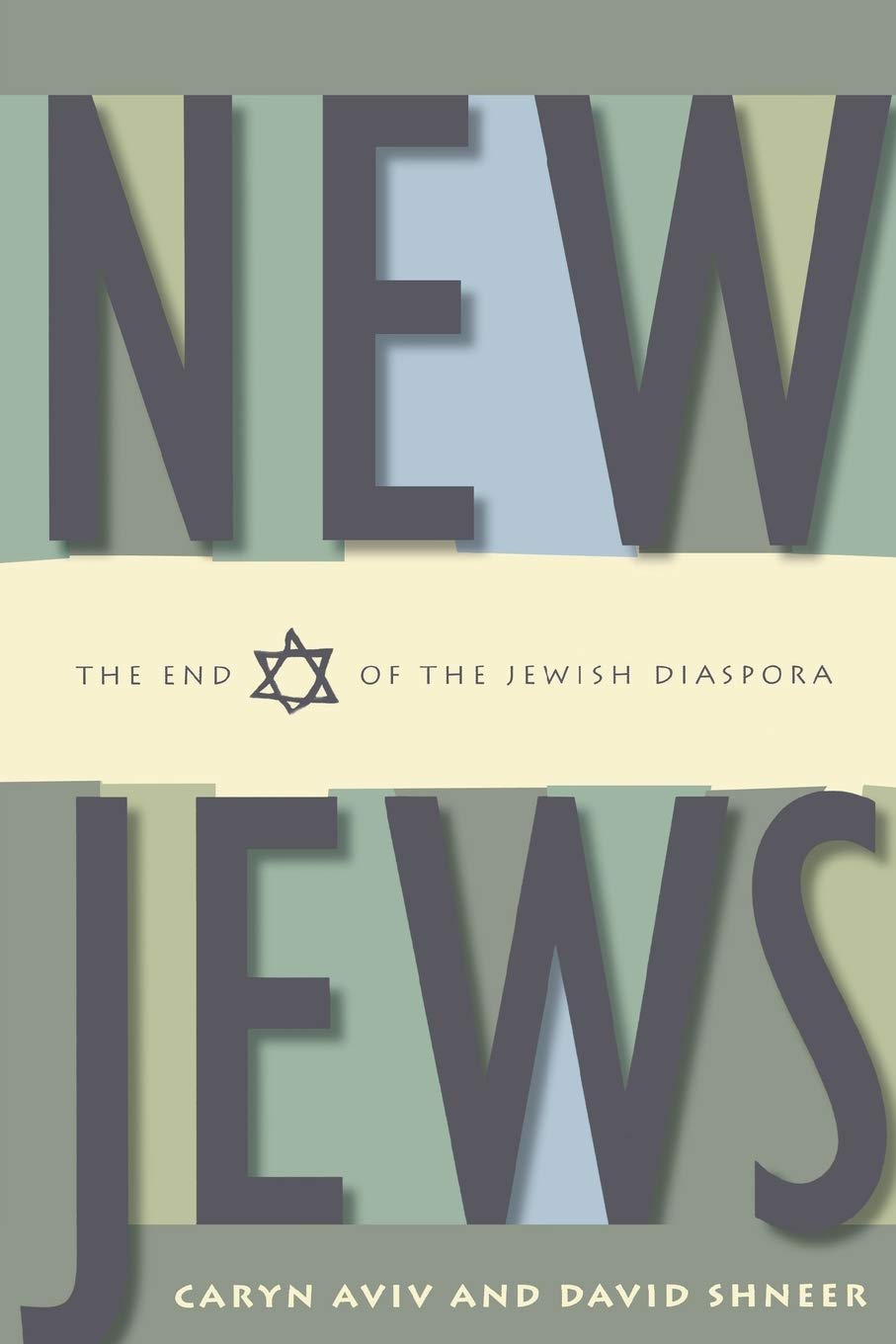New Jews: The End Of The Jewish Diaspora,Used
