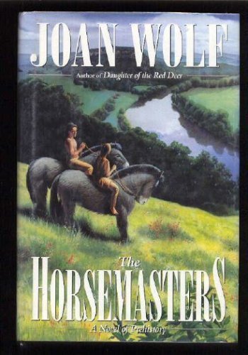 The Horsemasters: A Novel of Prehistory,Used