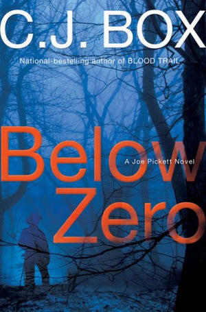 Below Zero (A Joe Pickett Novel),New