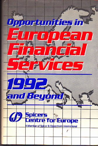 Opportunities in European Financial Services: 1992 And Beyond,Used