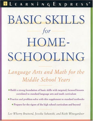 Basic Skills for Homeschooling: Reading, Writing, and Math for the Middle School Years,Used