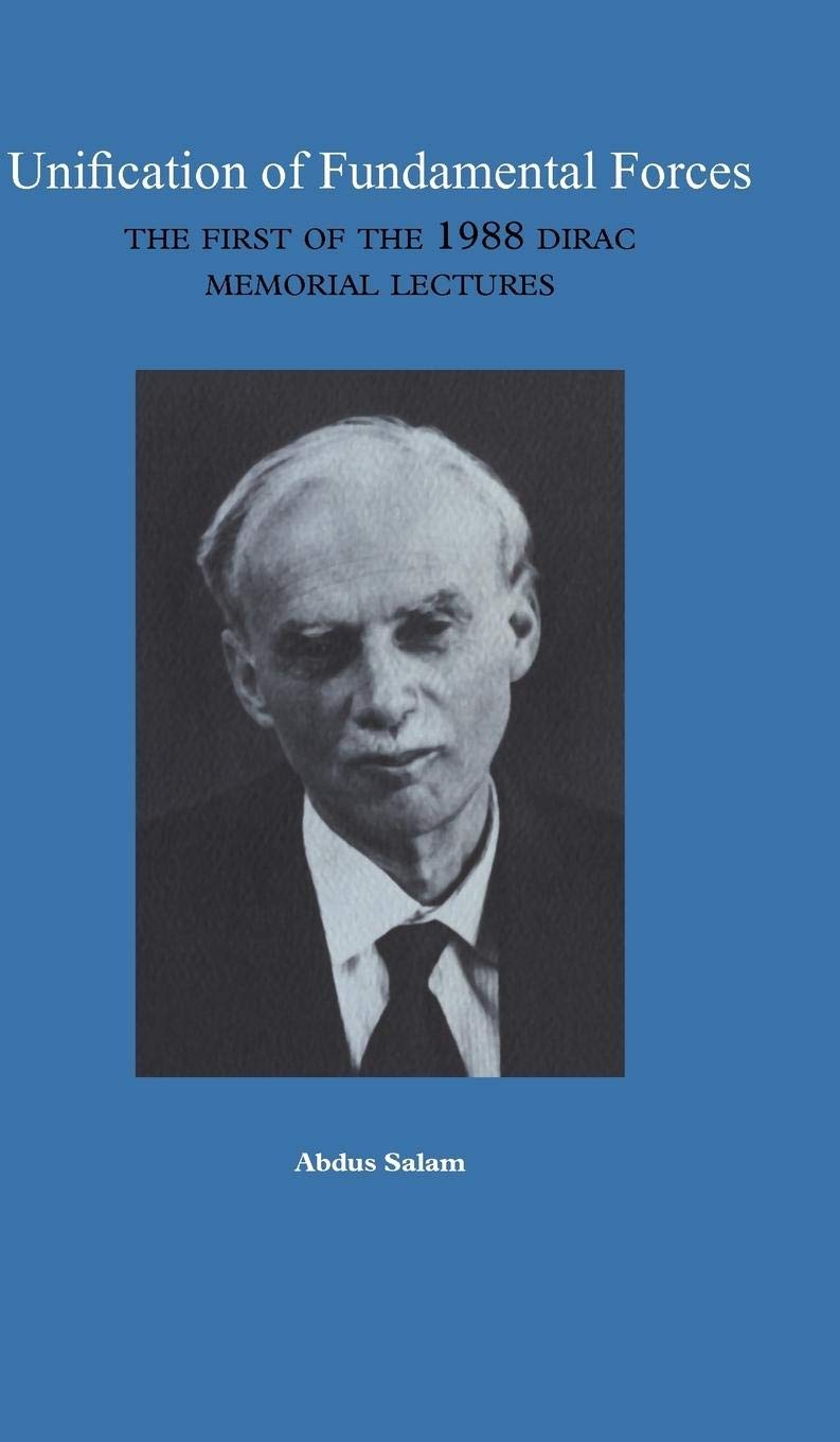 Unification Of Fundamental Forces: The First 1988 Dirac Memorial Lecture,New