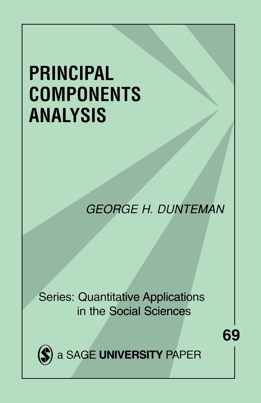 Principal Components Analysis (Quantitative Applications in the Social Sciences),Used