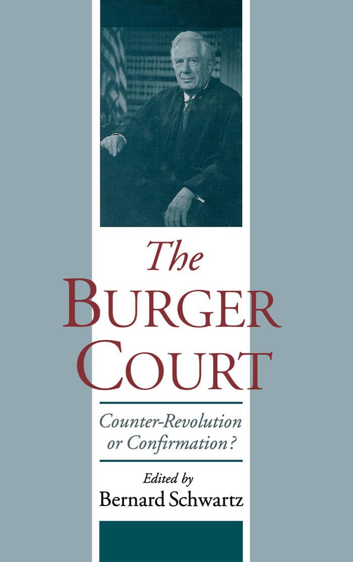 The Burger Court: CounterRevolution or Confirmation?,Used