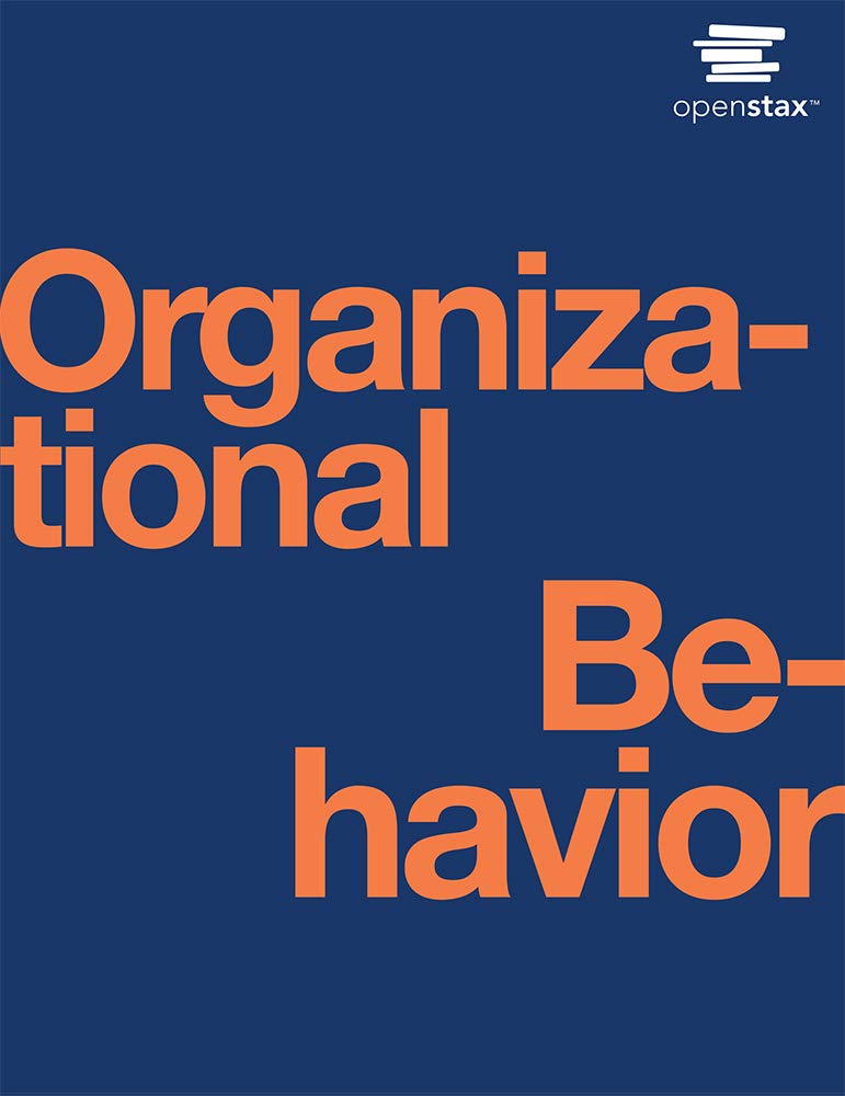 Organizational Behavior by OpenStax (paperback version, B&W)-New
