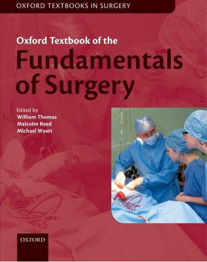 Oxford Textbook of Fundamentals of Surgery (Oxford Textbooks in Surgery),Used